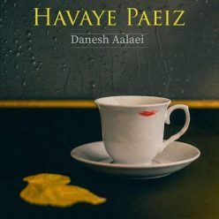 Danesh Aalaei – Havaye Paeiz